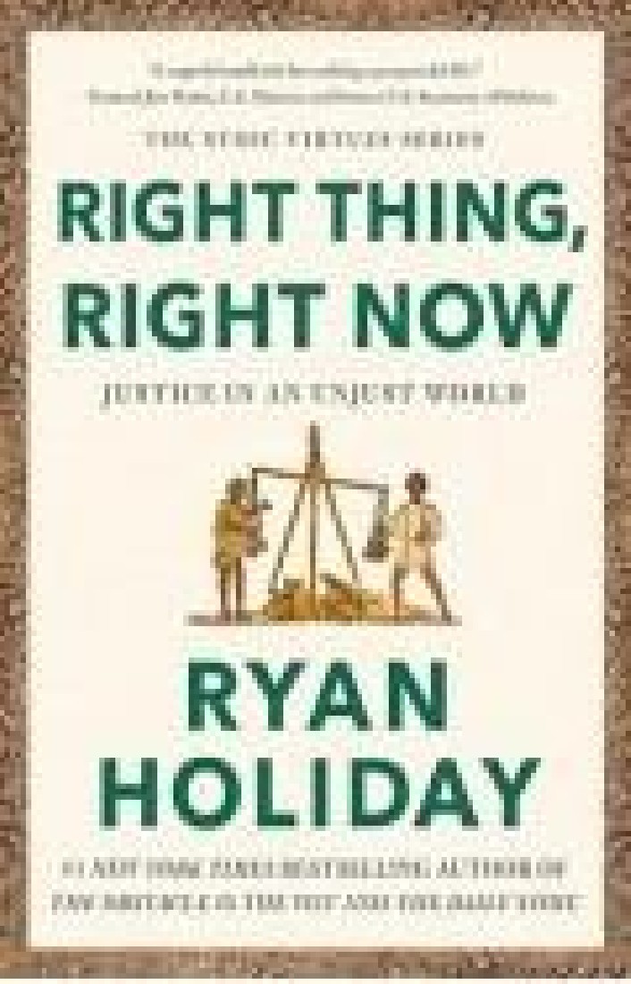 RIGHT THING, RIGHT NOW HC