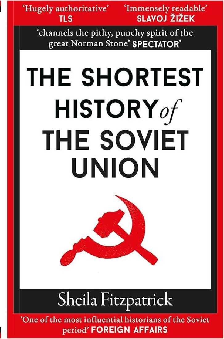 THE SHORTEST HISTORY OF THE SOVIET UNION