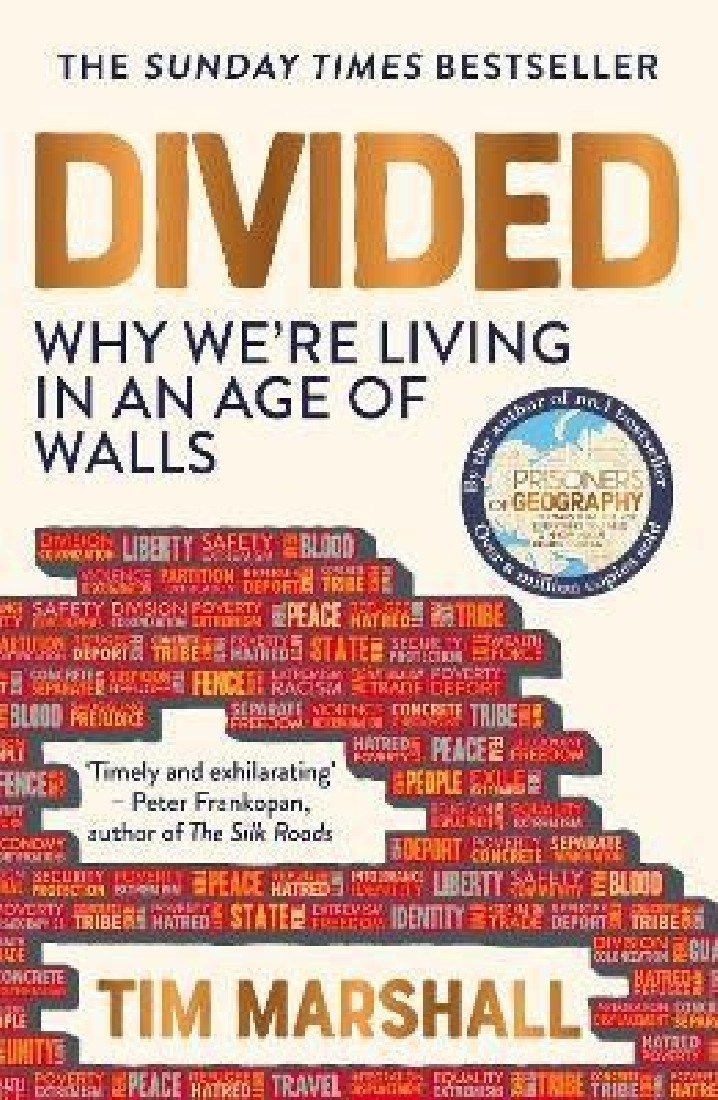 DIVIDED WHY WERE LIVING IN AN AGE OF WALLS PB