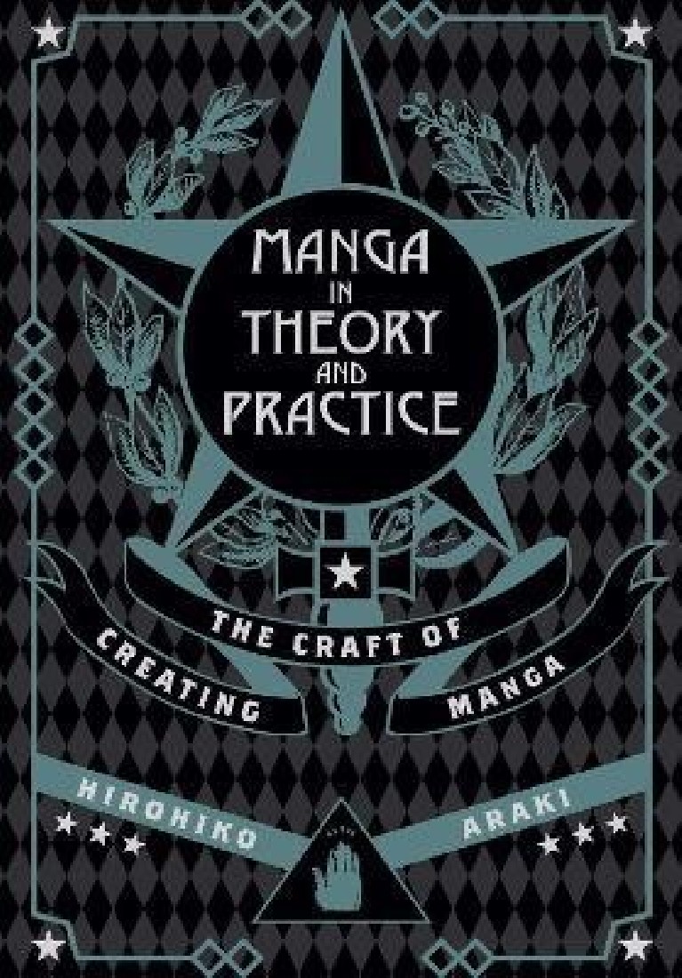 MANGA IN THEORY AND PRACTICE : THE CRAFT OF CREATING MANGA