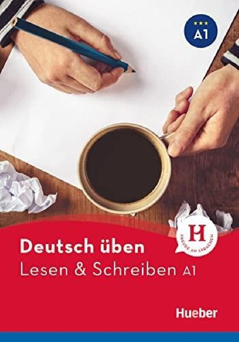 DEUTSCH UBEN: LESEN UND SCHREIBEN A1