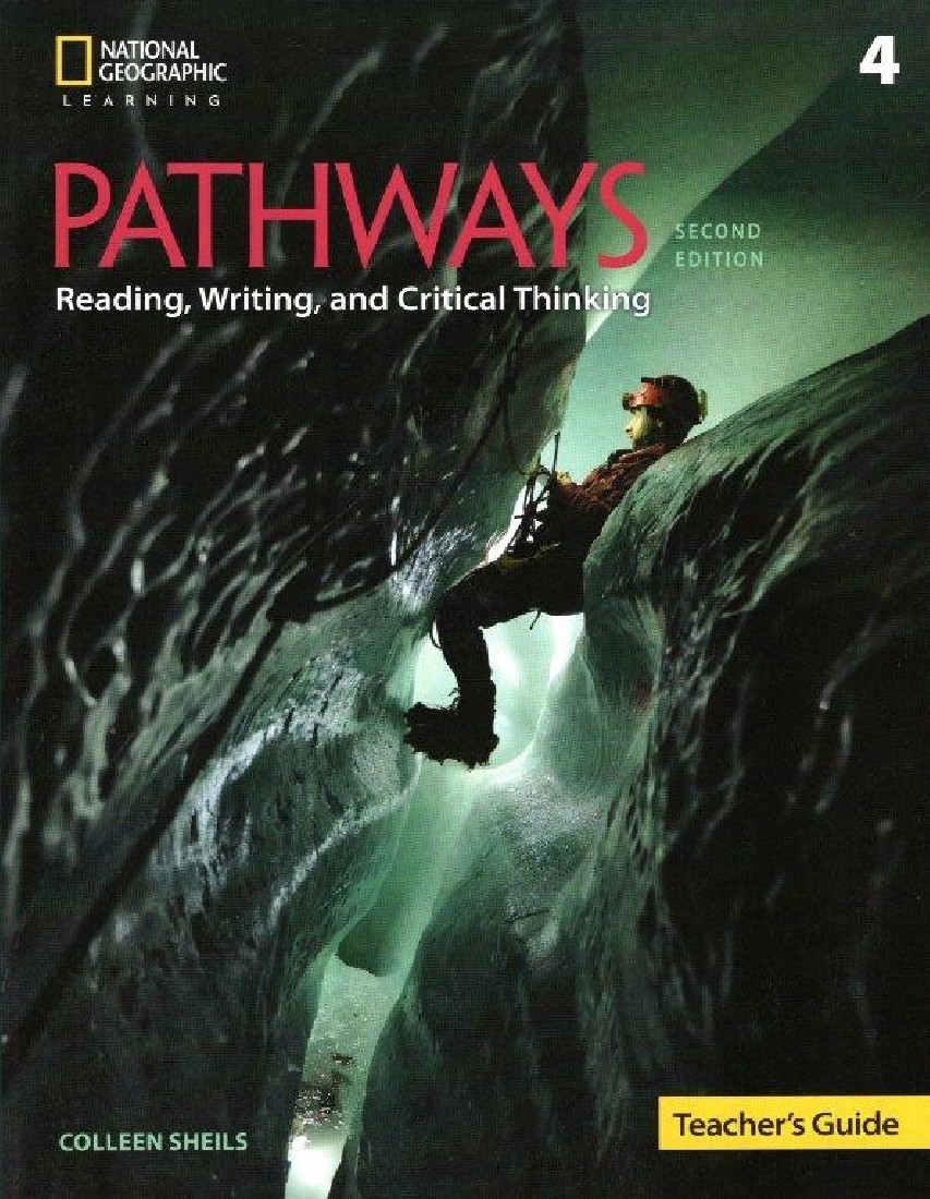 PATHWAYS READING, WRITING & CRITICAL THINKING 4 TCHRS