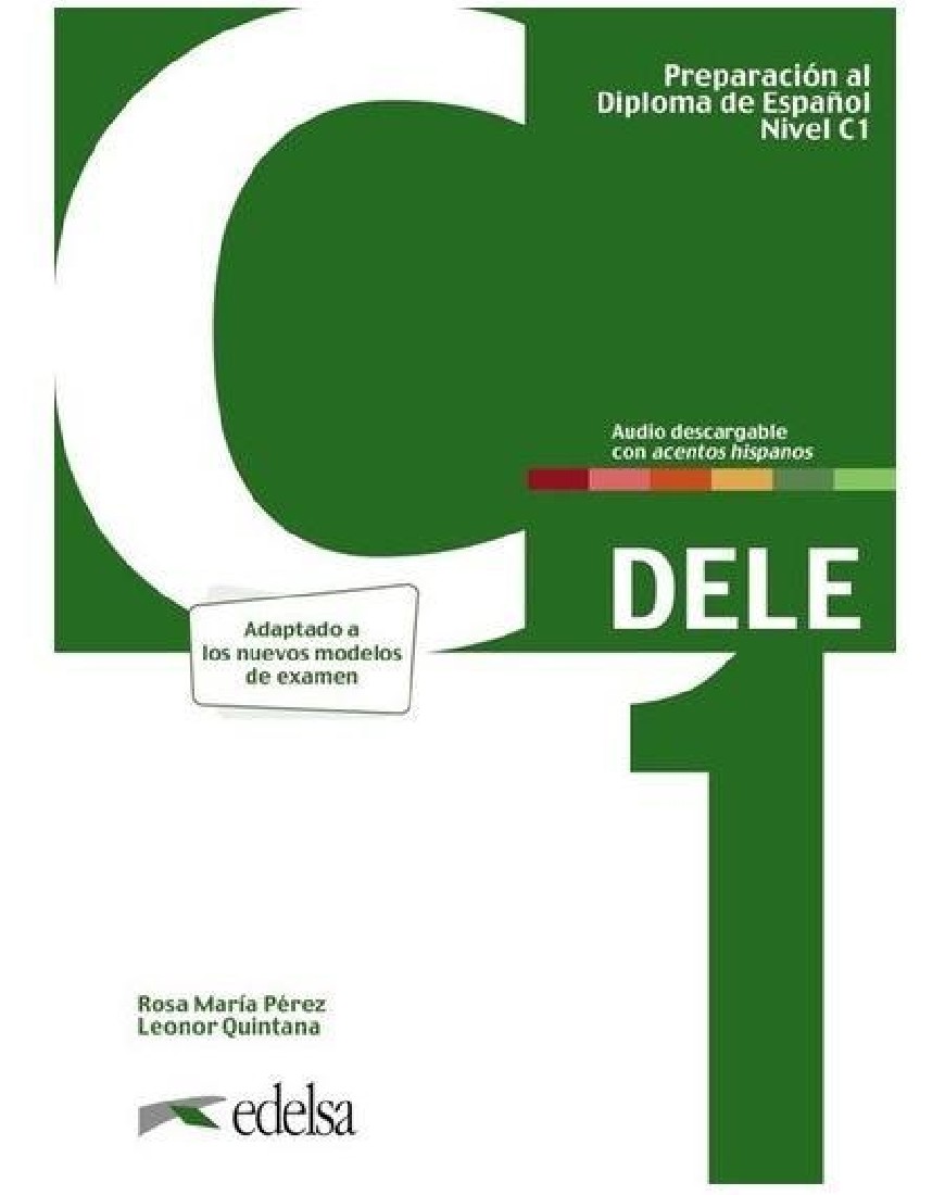 DELE C1 PREPARACION AL DIPLOMA DE ESPANOL NUEVA EDICION 2024
