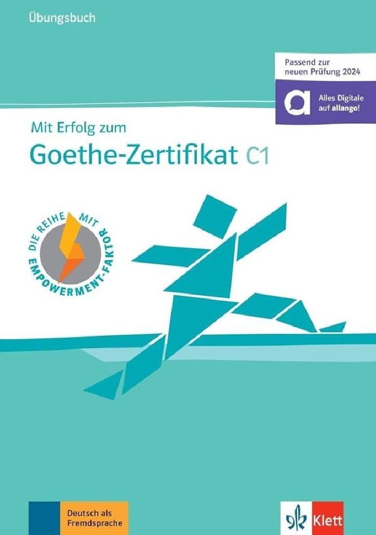 MIT ERFOLG ZUM GOETHE-ZERTIFIKAT C1 UBUNGSBUCH (ON LINE-NEUEN PRUFUNG 2024)