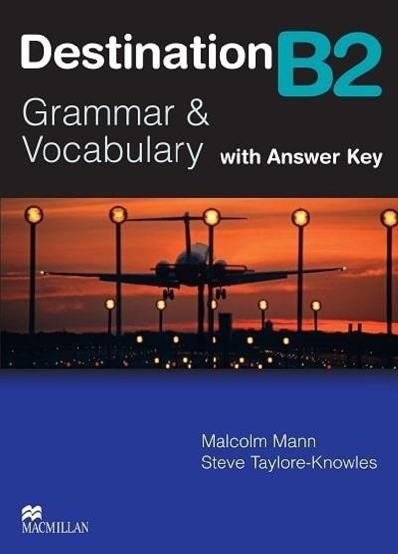 DESTINATION GRAMMAR & VOCABULARY B2 SB (+ KEY) N/E