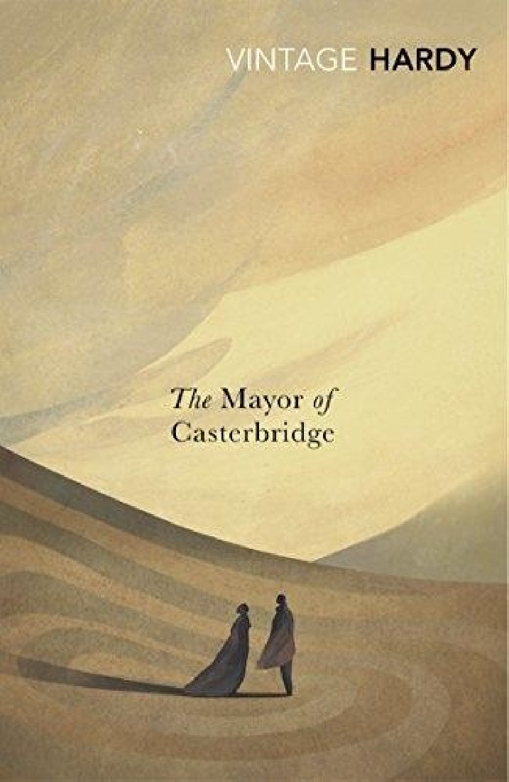 VINTAGE CLASSICS : VINTAGE CLASSICS THE MAYOR OF CASTERBRIDGE