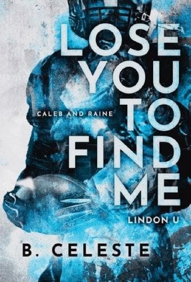 LINDON U 3: LOSE YOU TO FIND ME