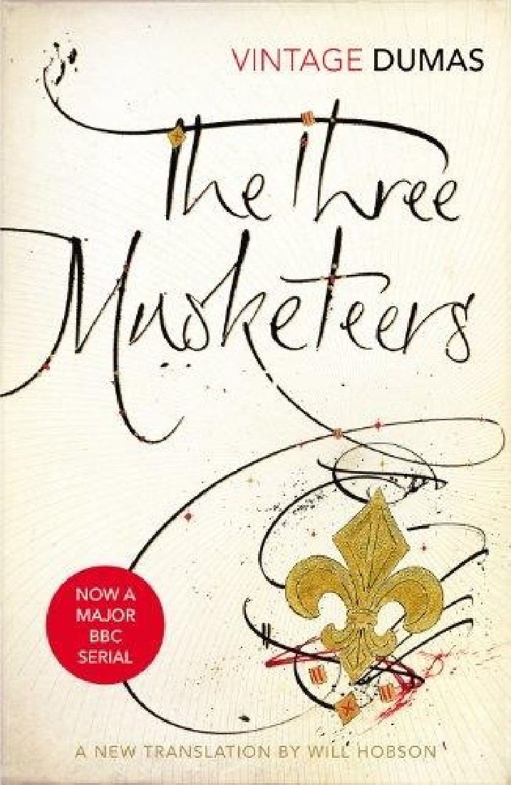 VINTAGE CLASSICS : THE THREE MUSKETEERS