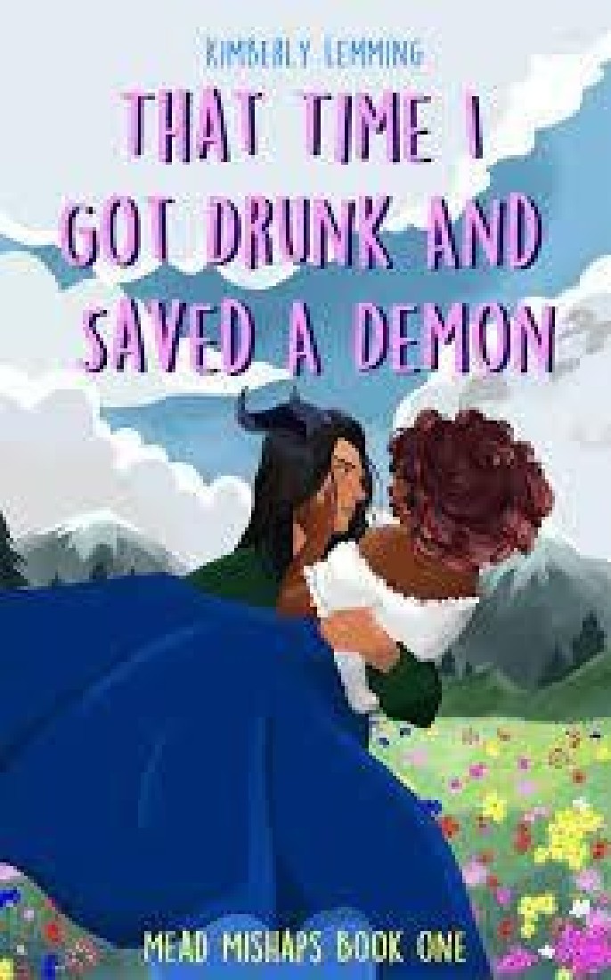 THAT TIME I GOT DRUNK AND SAVED A DEMON