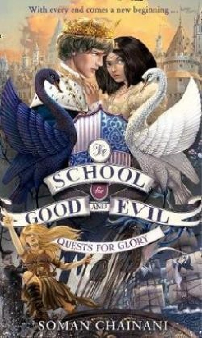 THE SCHOOL FOR GOOD AND EVIL 4: QUESTS FOR GLORY