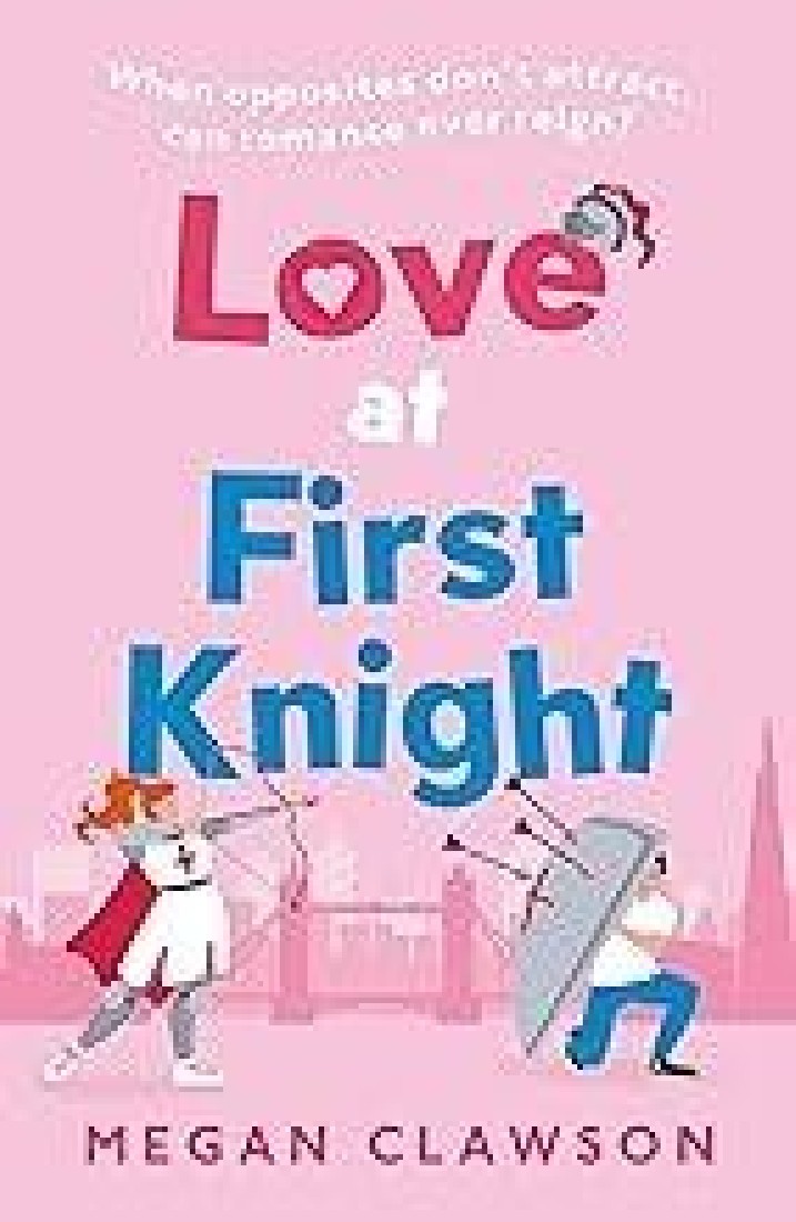 LOVE AT FIRST KNIGHT