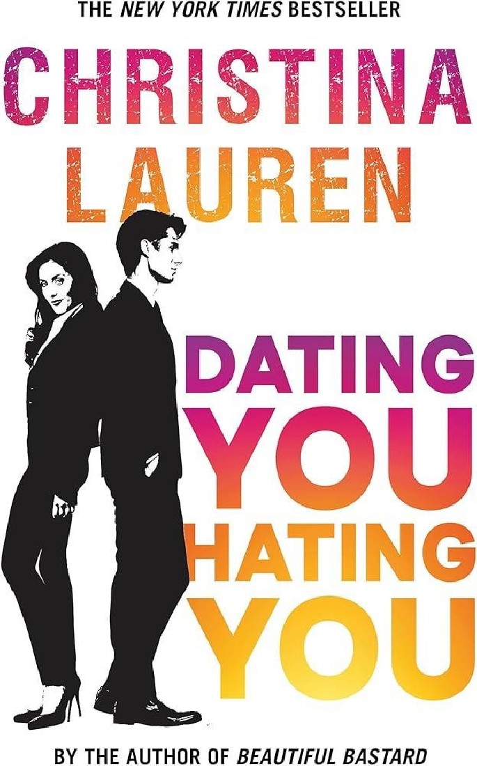 DATING YOU, HATING YOU