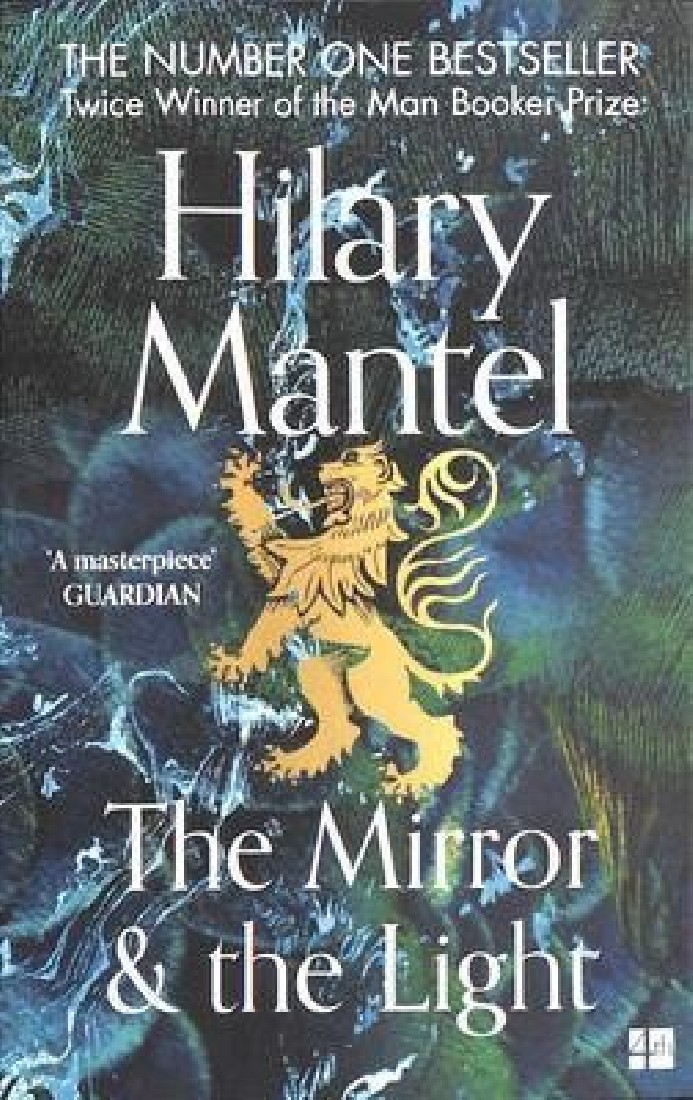 THE WOLF HALL TRILOGY (3) — THE MIRROR AND THE LIGHT