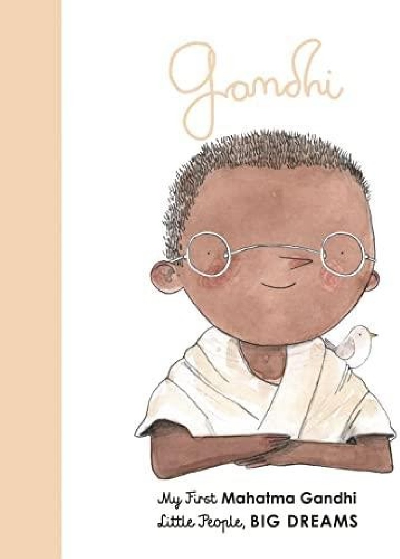 LITTLE PEOPLE, BIG DREAMS: MAHATMA GANDHI BOARD BOOK