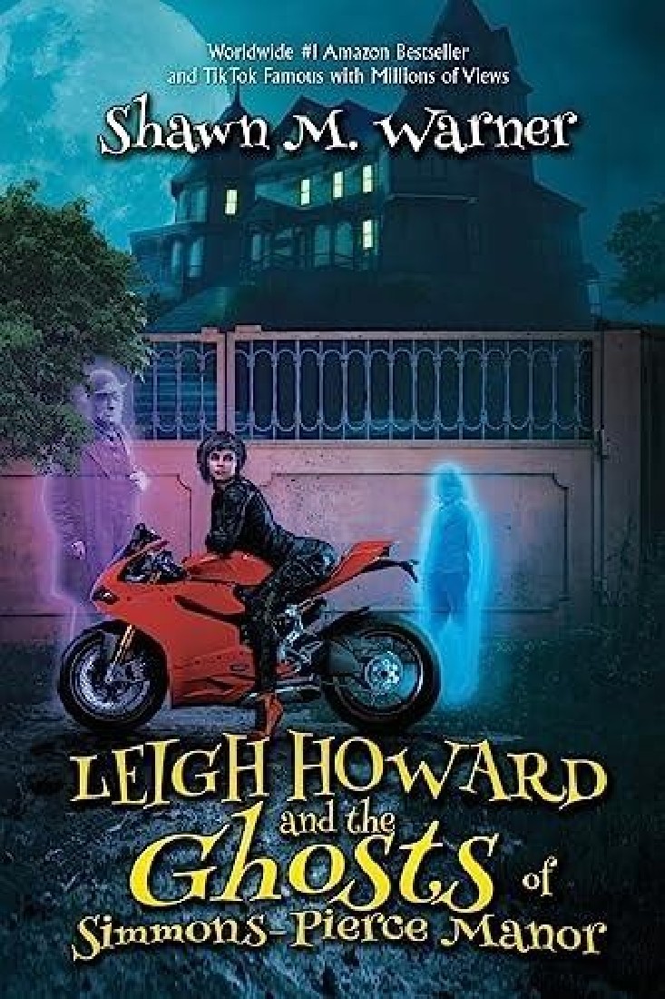 LEIGH HOWARD AND THE GHOSTS OF SIMMONS-PIERCE MANOR