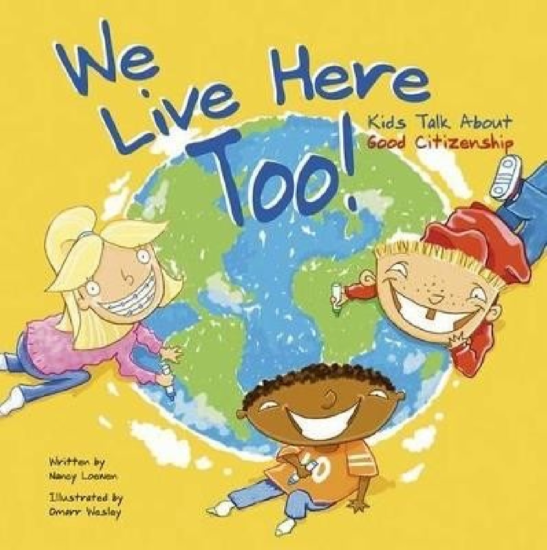 WE LIVE HERE TOO!: KIDS TALK ABOUT GOOD CITIZENSHIP (KIDS TALK)