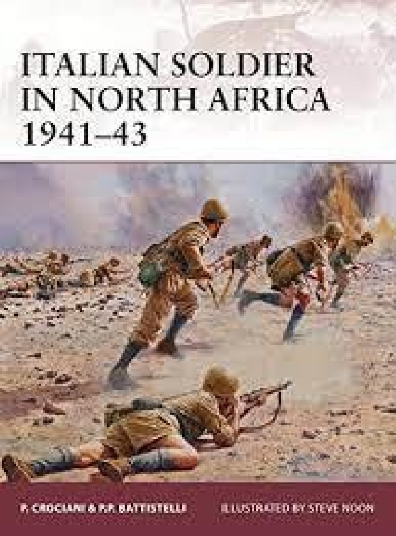 ITALIAN SOLDIER IN NORTH AFRICA 1941-1943