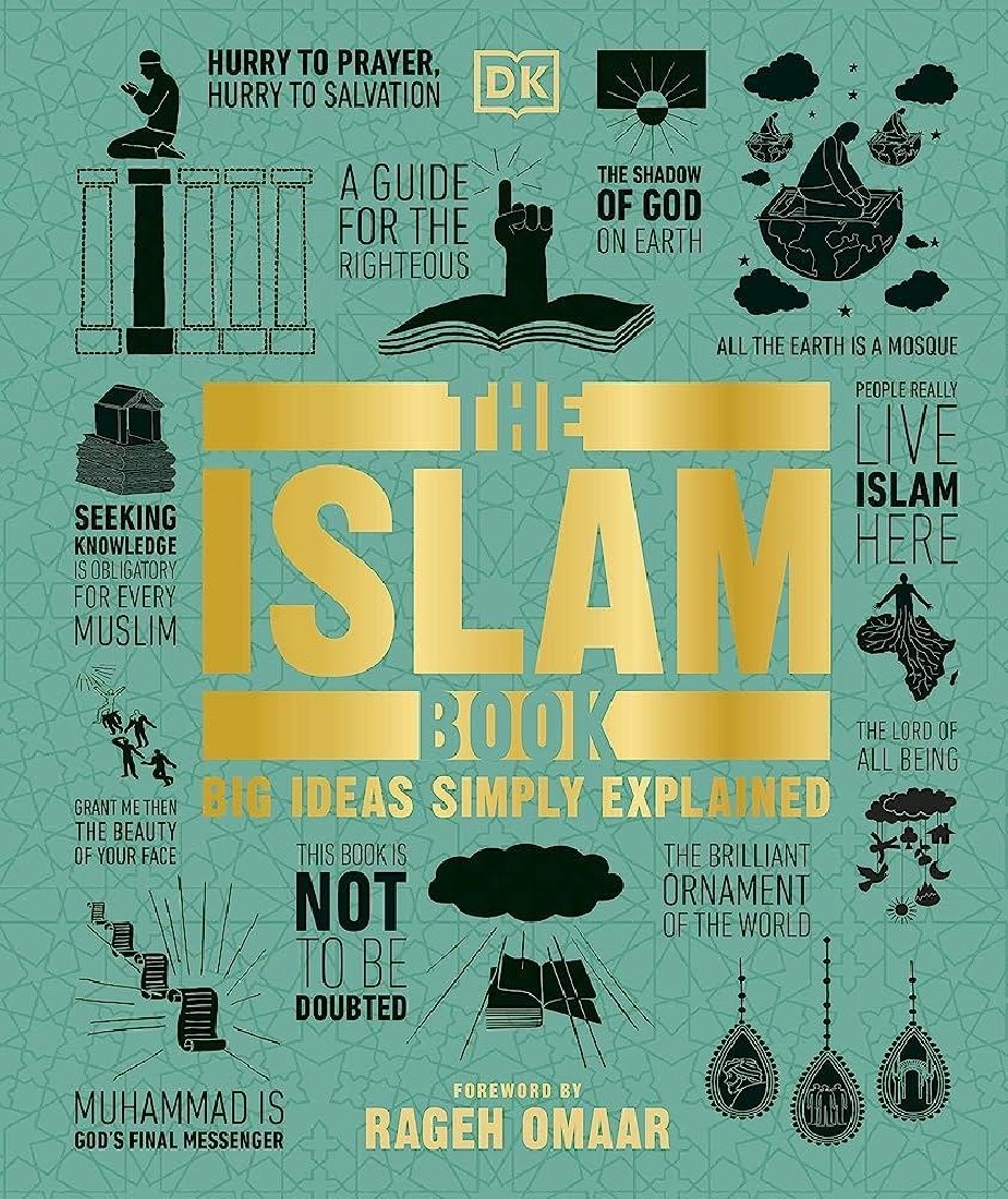 DK BIG IDEAS SIMPLY EXPLAINED: THE ISLAM BOOK HC