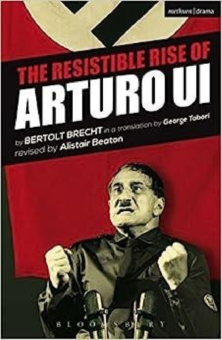 THE RESISTIBLE RISE OF ARTURO UI