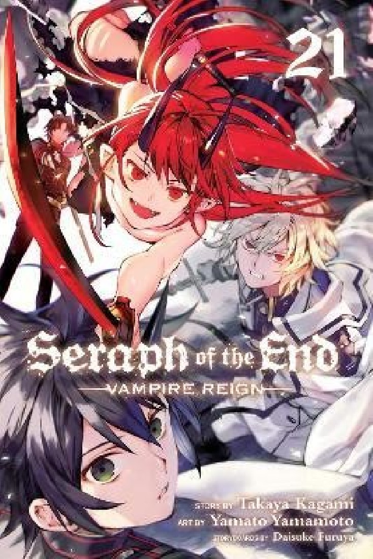 SERAPH OF THE END, VOL. 21 : VAMPIRE REIGN : 21