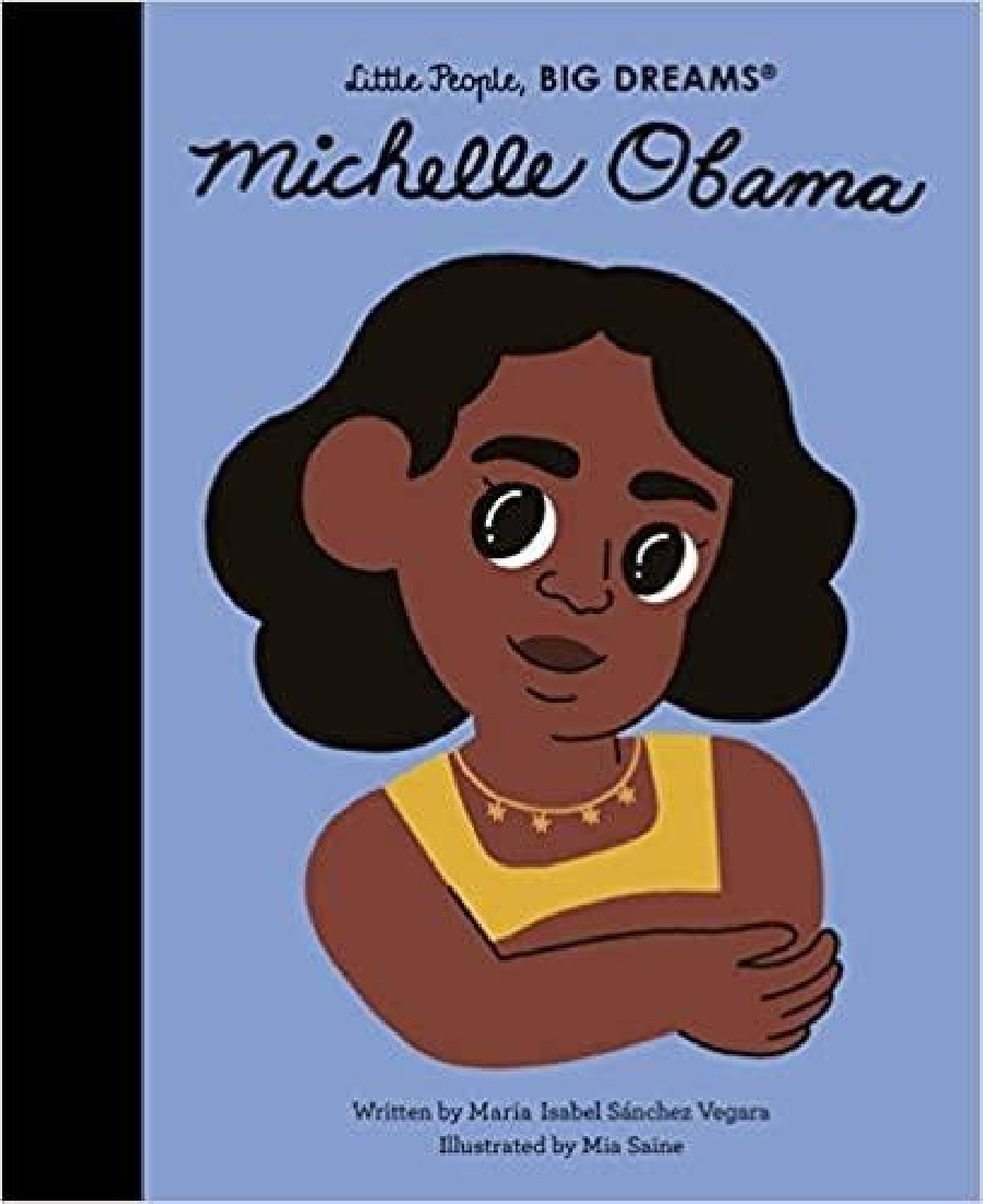 LITTLE PEOPLE, BIG DREAMS: MICHELLE OBAMA HC