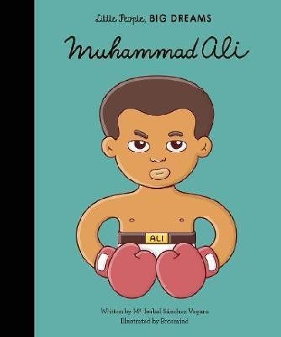 LITTLE PEOPLE, BIG DREAMS: MUHAMMAD ALI HC