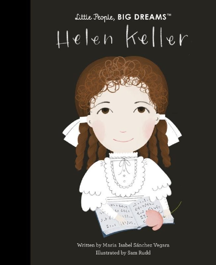 LITTLE PEOPLE, BIG DREAMS: HELEN KELLER VOLUME 89 HC