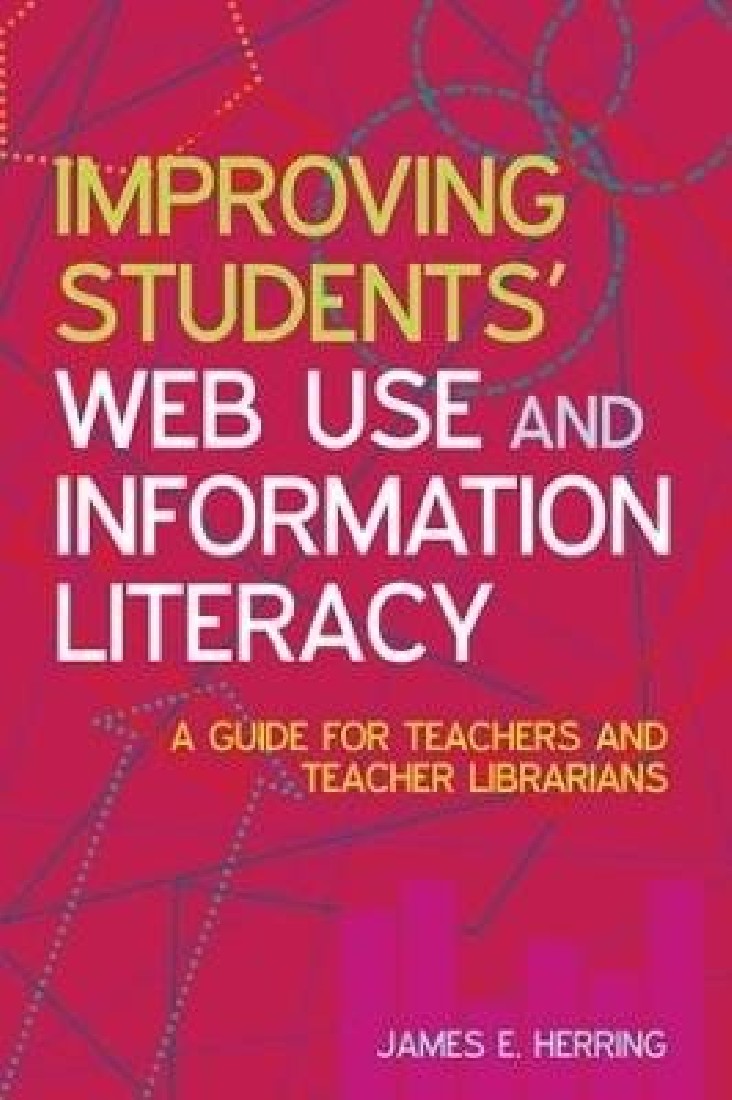IMPROVING STUDENTS WEB USE AND INFORMATION LITERACY