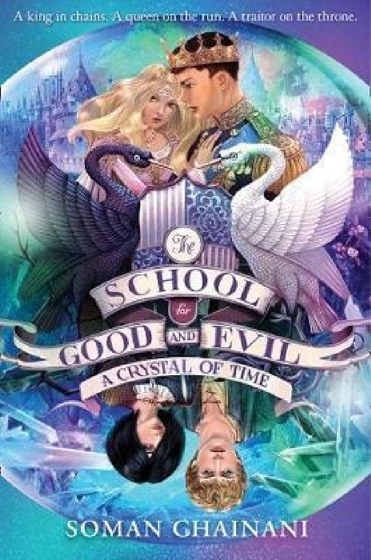 THE SCHOOL FOR GOOD AND EVIL 5: A CRYSTAL OF TIME