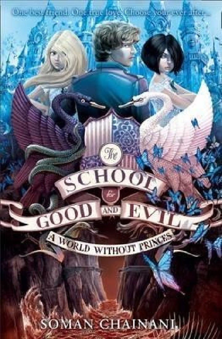THE SCHOOL FOR GOOD AND EVIL 2: A WORLD WITHOUT PRINCES PB
