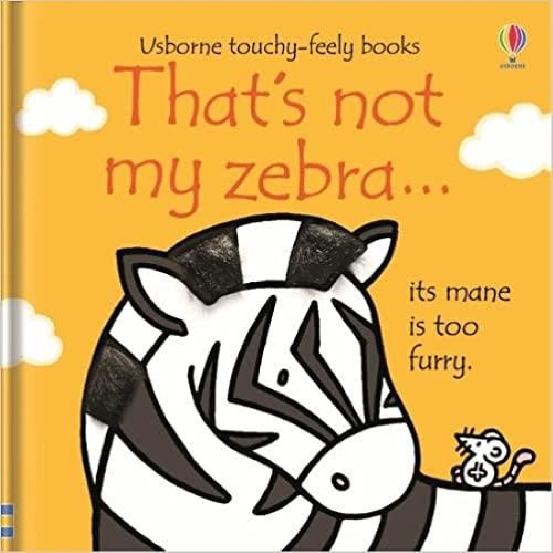 USBORNE TOUCHY-FEELY : THATS NOT MY ZEBRA HC BBK