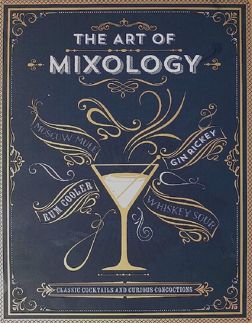 THE ART OF MIXOLOGY