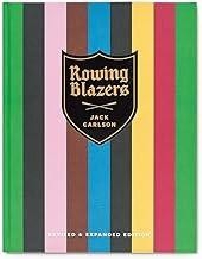 ROWING BLAZERS: REVISED AND EXPANDED EDITION HC