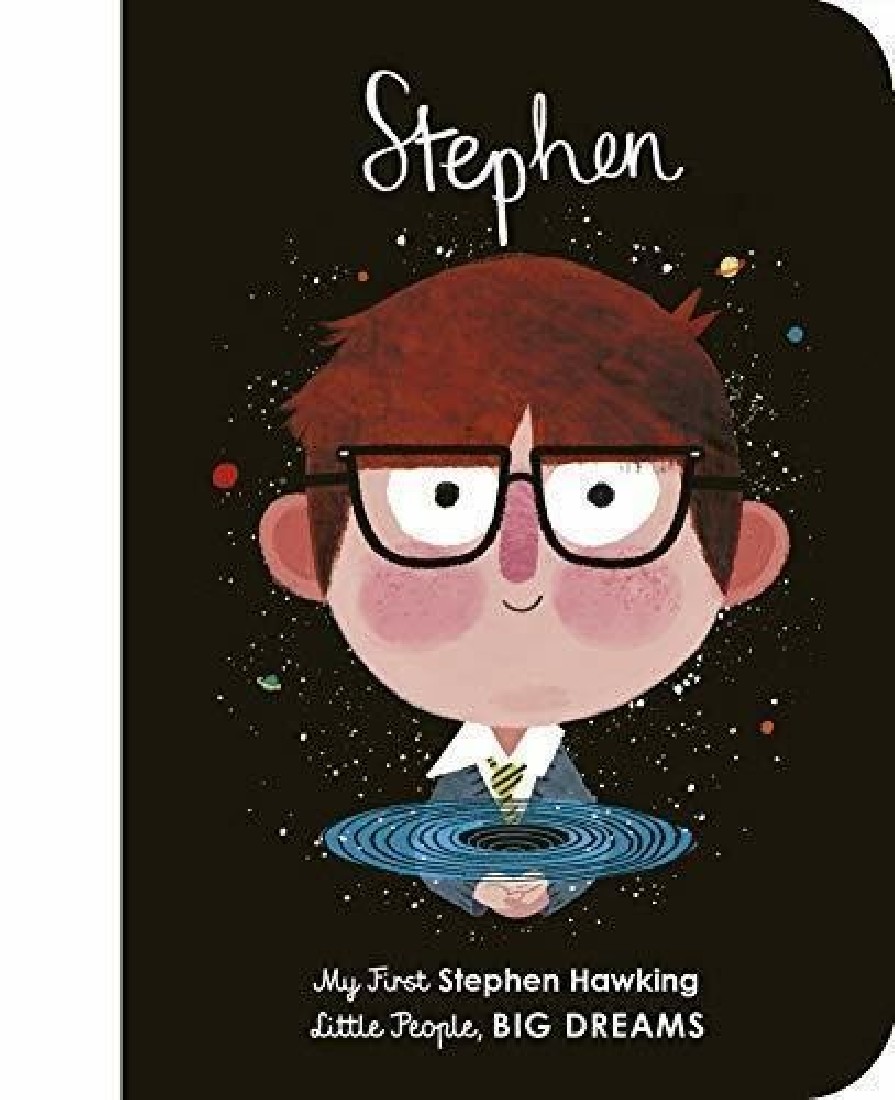 LITTLE PEOPLE, BIG DREAMS: STEPHEN HAWKING BOARD BOOK