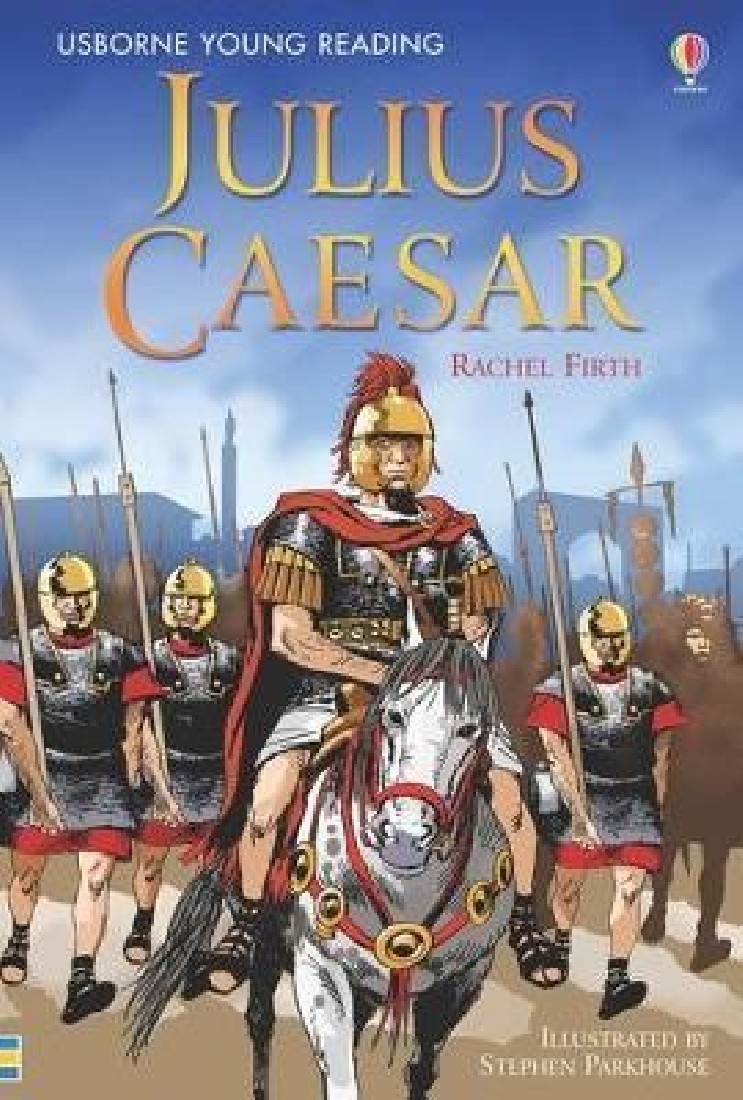 USBORNE YOUNG READING 3: JULIUS CAESAR HC