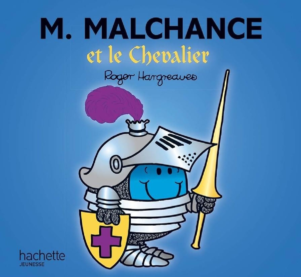 MONSIEUR MADAME - MONSIEUR MALCHANCE ET LE CHEVALIER