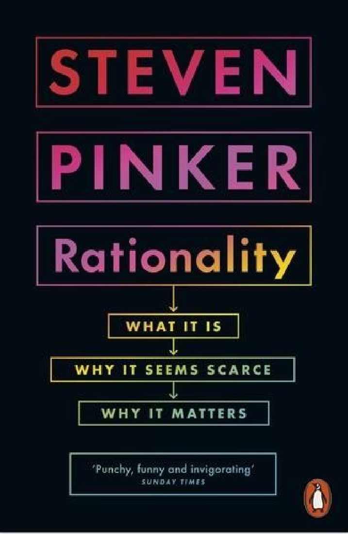 RATIONALITY : WHAT IT IS, WHY IT SEEMS SCARCE, WHY IT MATTERS