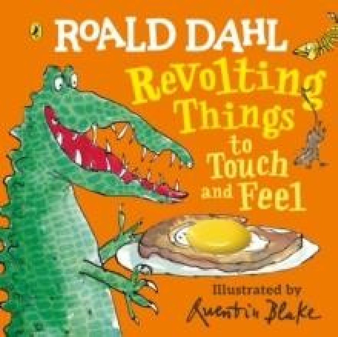 ROALD DAHLS : ROALD DAHL : REVOLTING THINGS TO TOUCH AND FEEL HC BBK