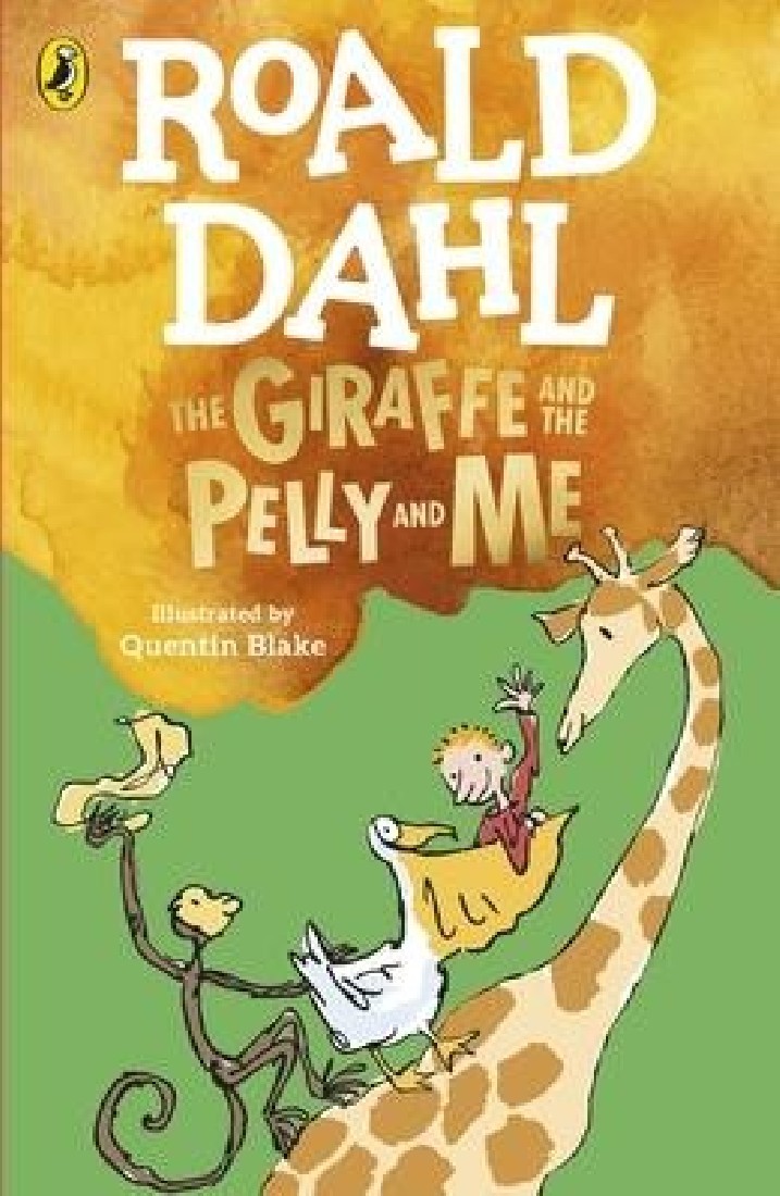 ROALD DAHLS : THE GIRAFFE AND THE PELLY AND ME PB