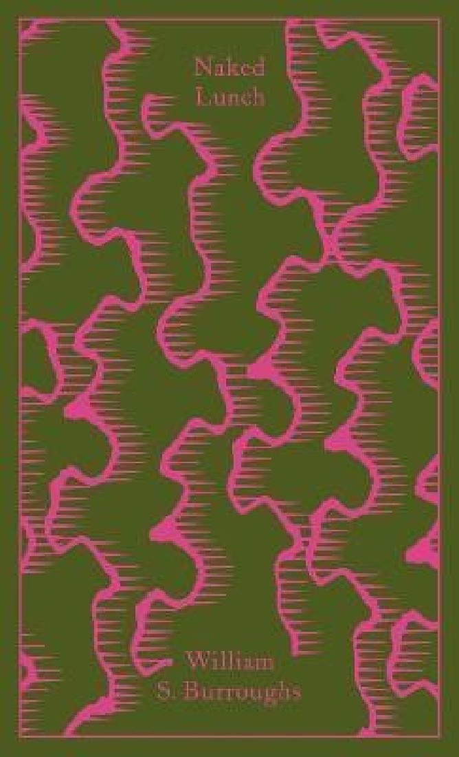 PENGUIN CLASSICS CLOTHBOUND : NAKED LUNCH: THE RESTORED TEXT HC