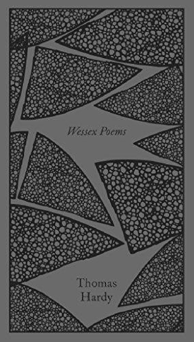 PENGUIN CLASSICS CLOTHBOUND : WESSEX POEMS AND OTHER VERSES HC
