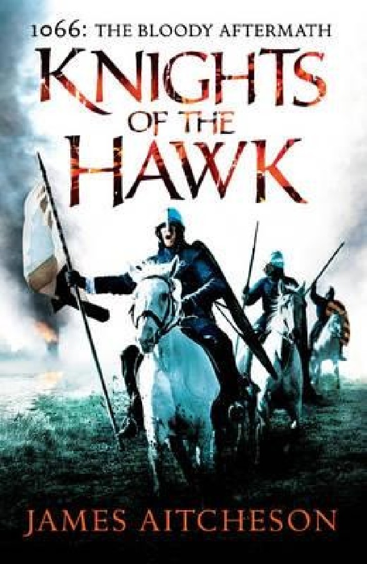 THE CONQUEST SERIES 3: KNIGHTS OF THE HAWK HC