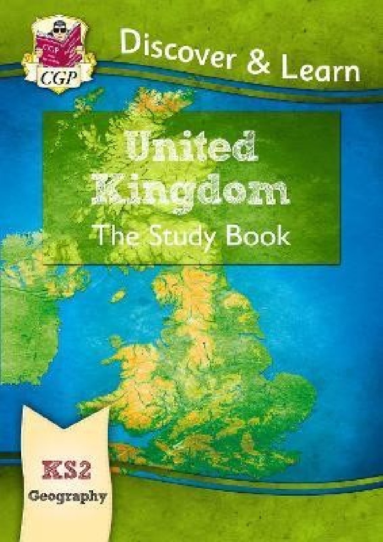 KS2 GEOGRAPHY DISCOVER & LEARN: UNITED KINGDOM STUDY BOOK