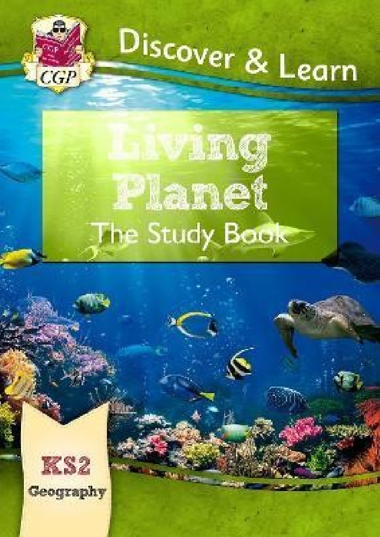 KS2 GEOGRAPHY DISCOVER & LEARN: LIVING PLANET STUDY BOOK