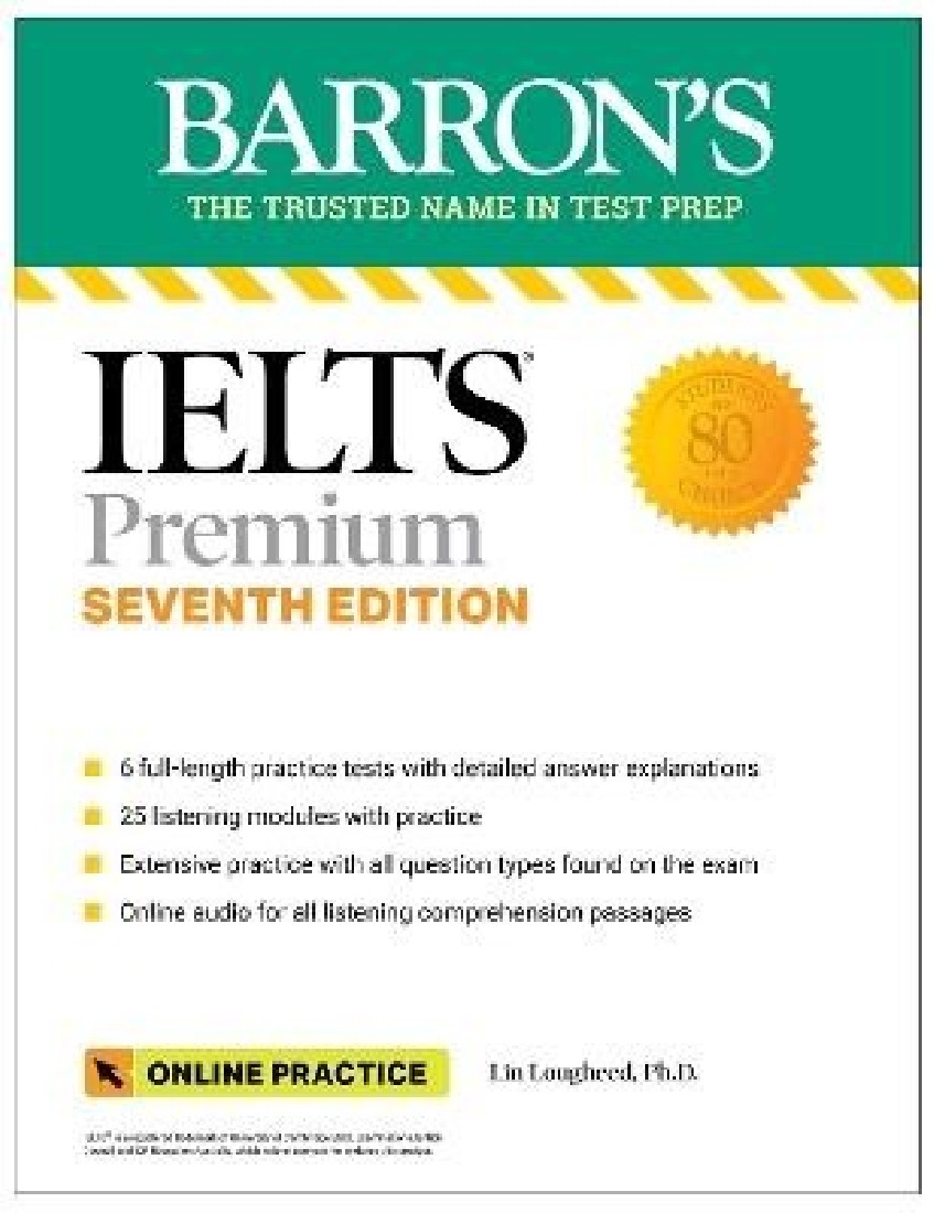 IELTS PREMIUM: 6 PRACTICE TESTS + COMPREHENSIVE REVIEW + ONLINE AUDIO, SEVENTH EDITION