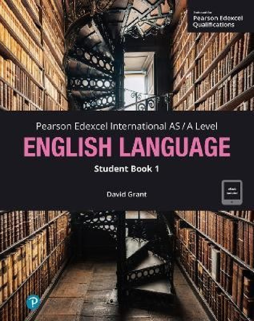 PEARSON EDEXCEL INTERNATIONAL AS/A ENGLISH LANGUAGE STUDENT BOOK 1
