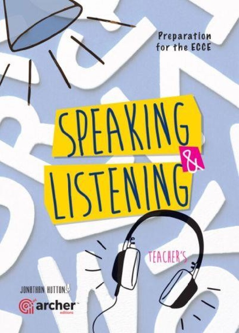 SPEAKING & LISTENING FOR ECCE TCHRS
