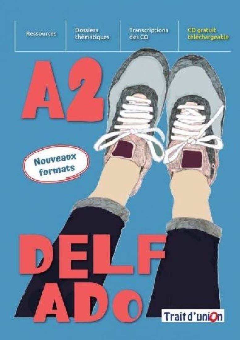 NOUVEAU DELF ADO A2 (+EXERCICES DASSIMILATION)