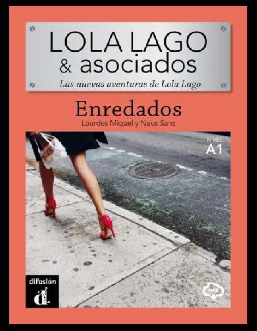 LOLA LAGO 0: ENREDADOS