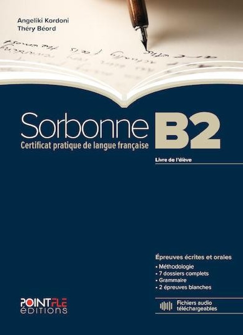 SORBONNE B2 LIVRE DELEVE EPREUVES ECRITES & ORALES-EDITION 2024